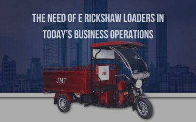 The Need Of E Rickshaw Loaders in Today’s Business Operations