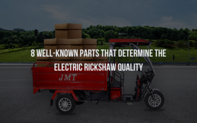 8 Well-Known Parts That Determine the Electric Rickshaw Quality